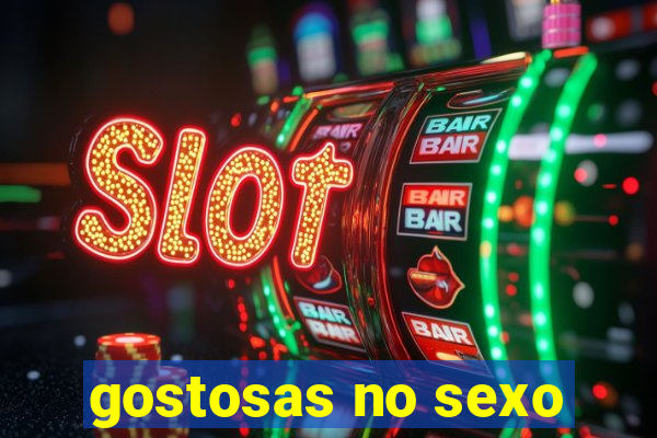 gostosas no sexo