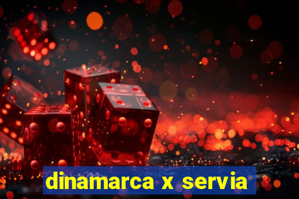 dinamarca x servia