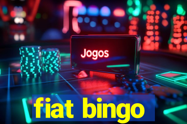 fiat bingo