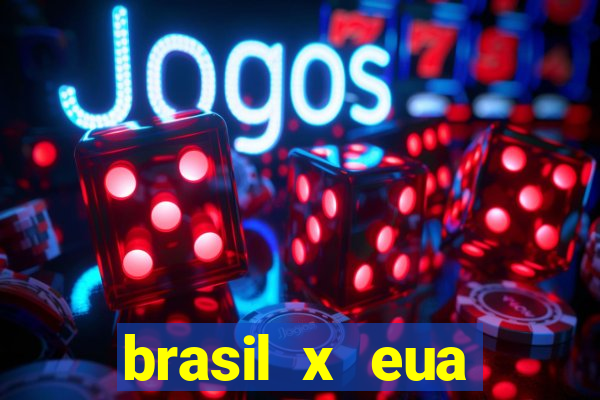 brasil x eua basquete hoje