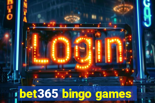 bet365 bingo games