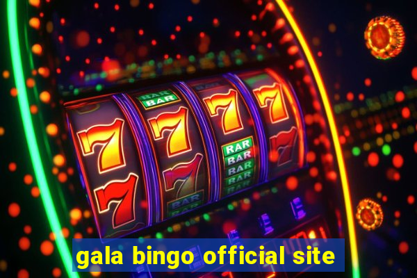 gala bingo official site