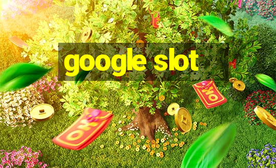 google slot