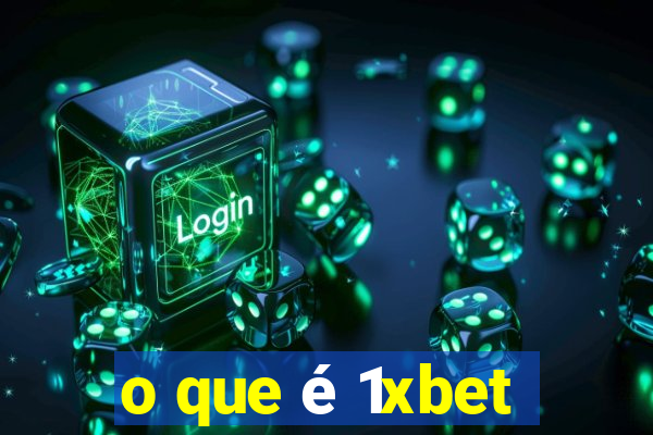 o que é 1xbet