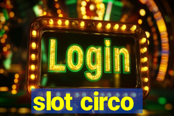 slot circo