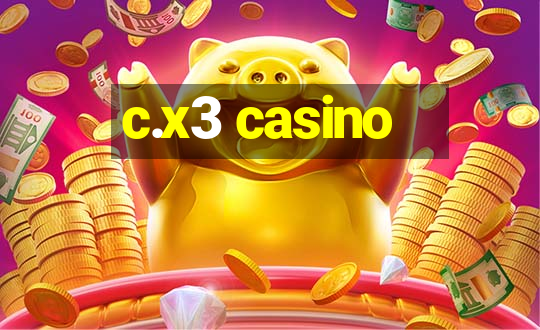 c.x3 casino