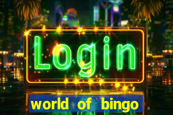 world of bingo zitro online