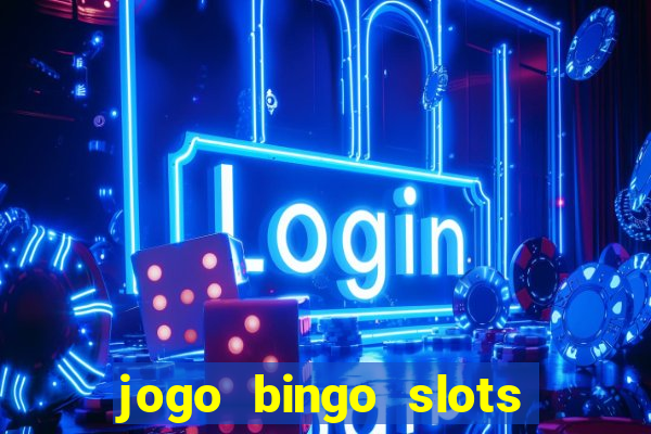 jogo bingo slots é confiável