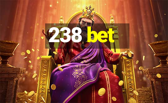 238 bet