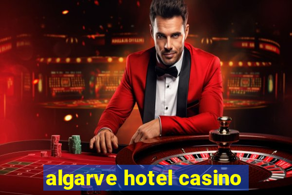 algarve hotel casino