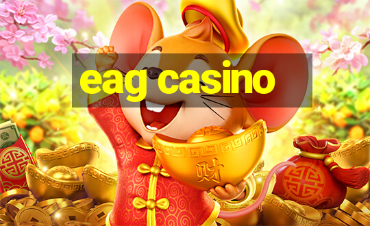 eag casino