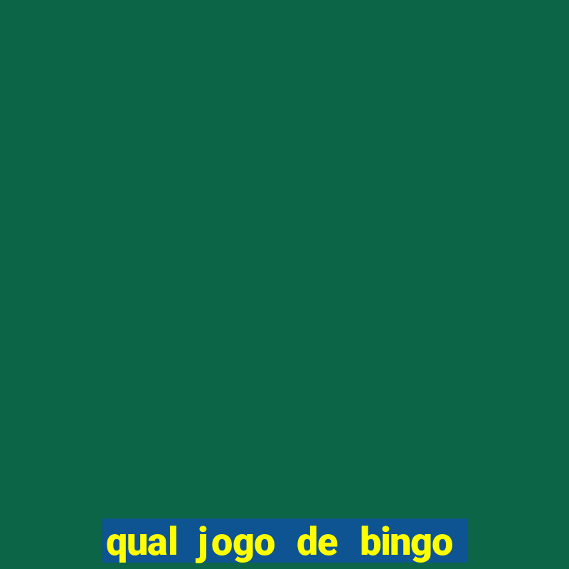 qual jogo de bingo que ganha dinheiro de verdade