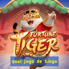 qual jogo de bingo que ganha dinheiro de verdade