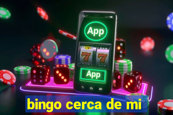 bingo cerca de mi