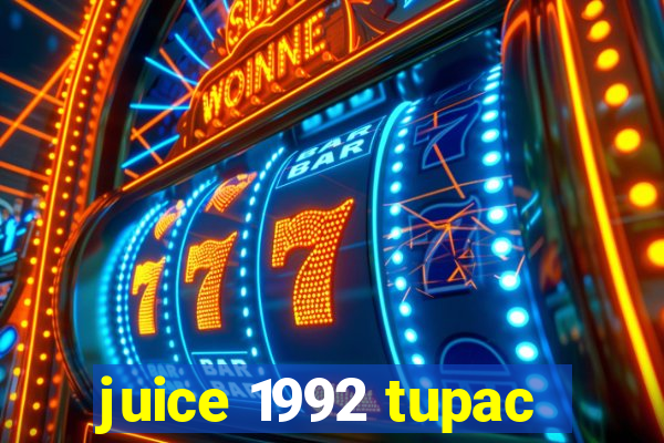 juice 1992 tupac