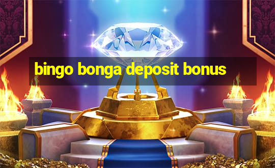 bingo bonga deposit bonus