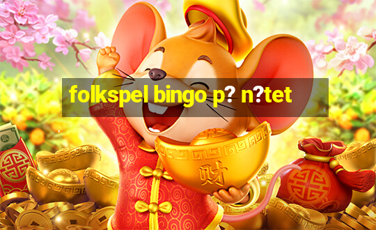 folkspel bingo p? n?tet