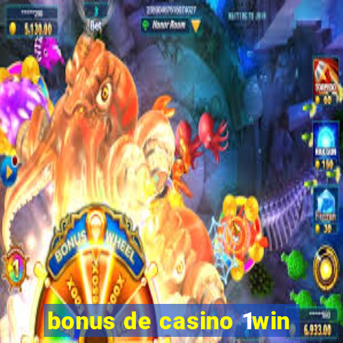 bonus de casino 1win