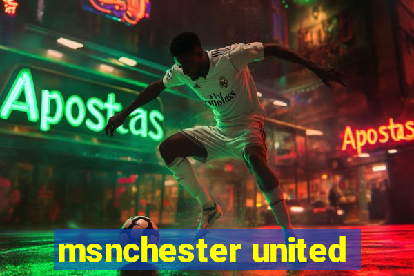 msnchester united