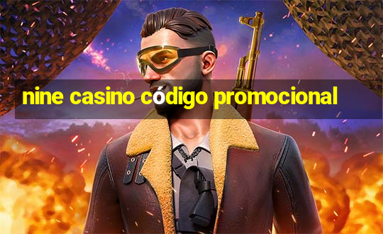 nine casino código promocional