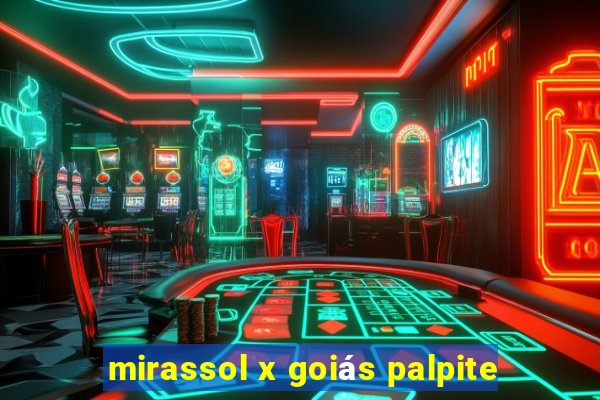 mirassol x goiás palpite