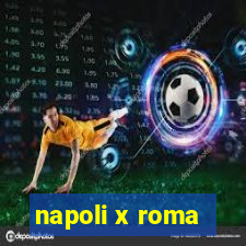 napoli x roma