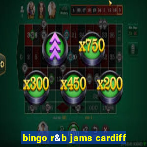 bingo r&b jams cardiff