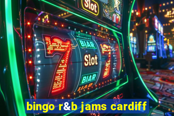 bingo r&b jams cardiff