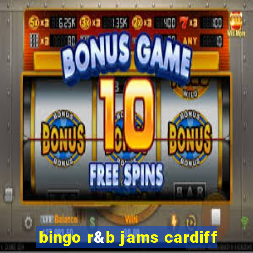 bingo r&b jams cardiff