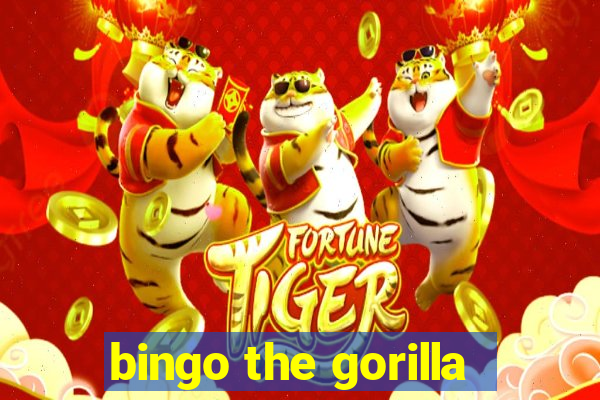 bingo the gorilla