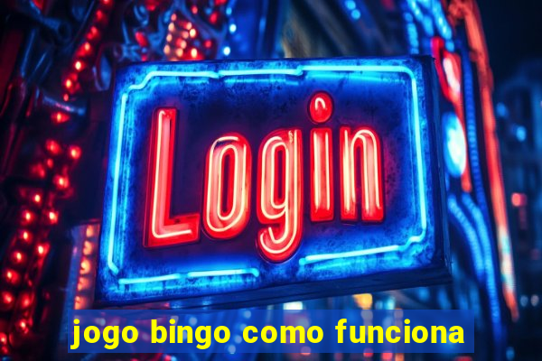 jogo bingo como funciona