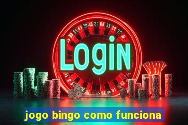 jogo bingo como funciona