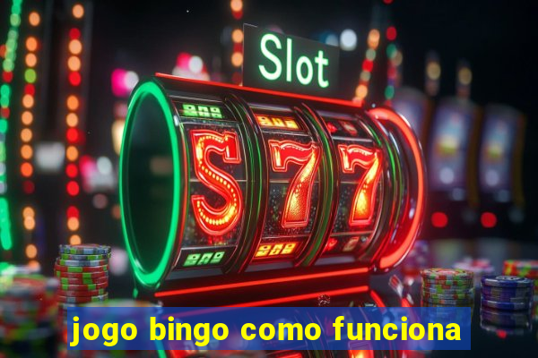 jogo bingo como funciona