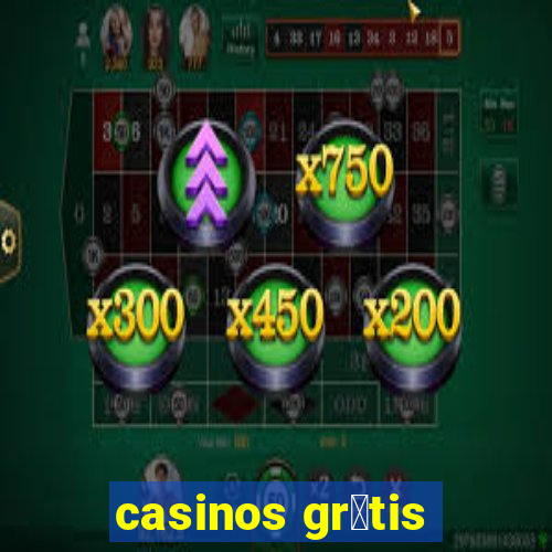 casinos gr谩tis