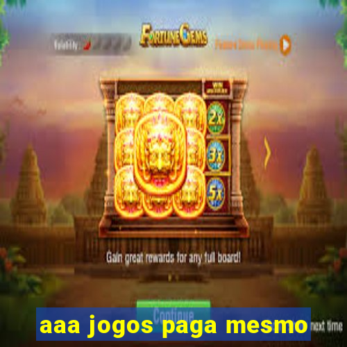 aaa jogos paga mesmo