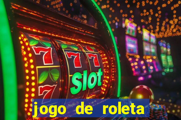 jogo de roleta online grátis