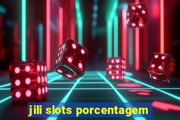 jili slots porcentagem