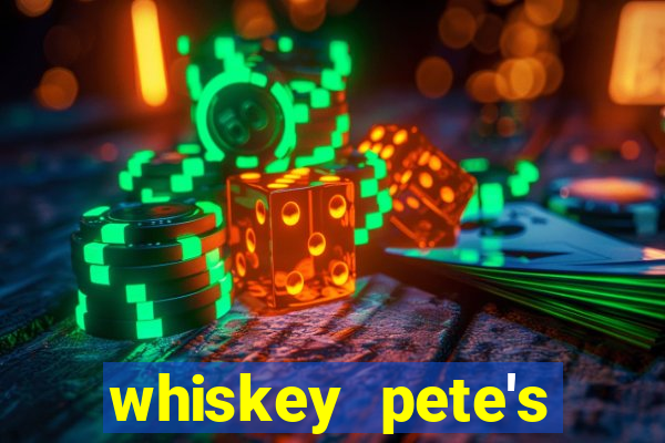 whiskey pete's hotel & casino