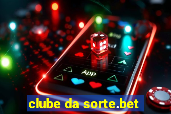 clube da sorte.bet