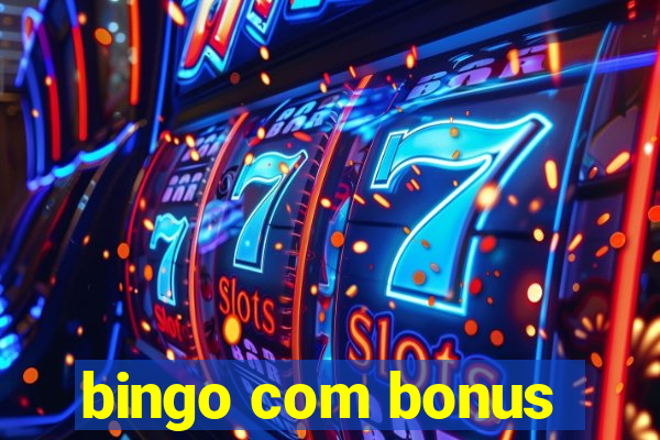 bingo com bonus