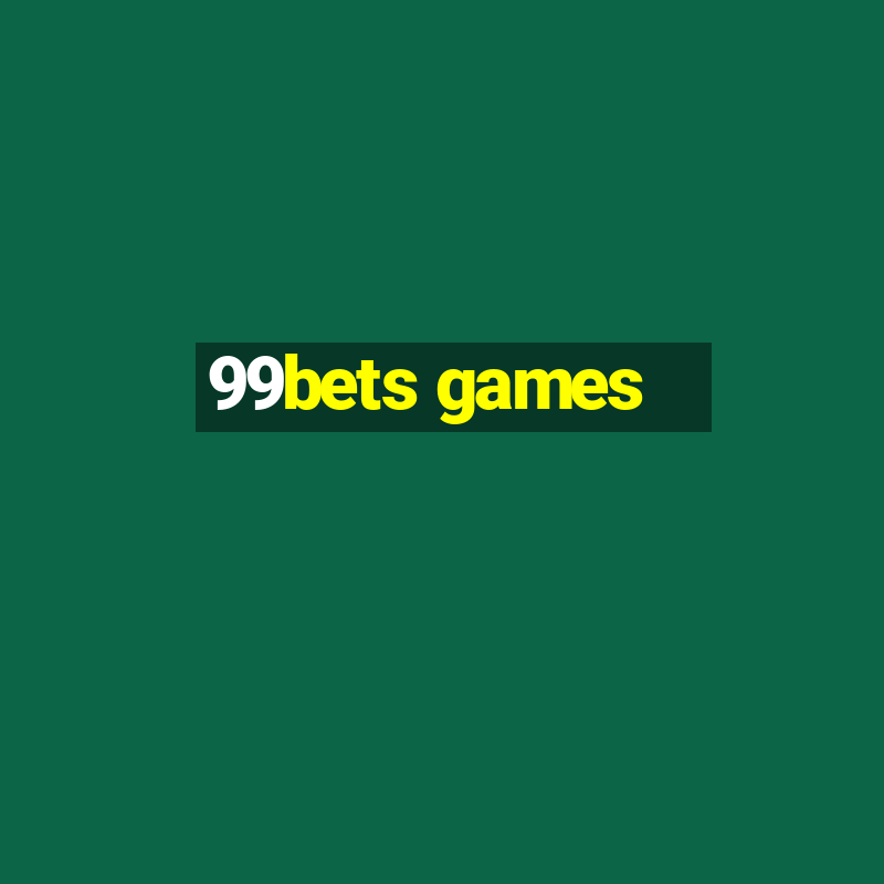 99bets games