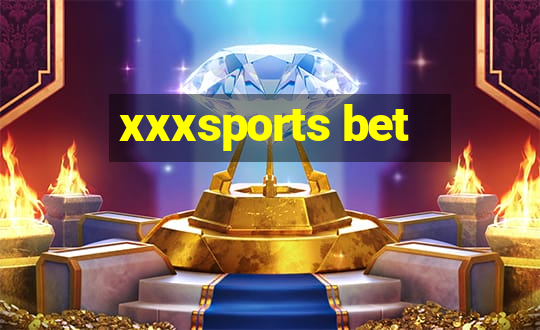 xxxsports bet