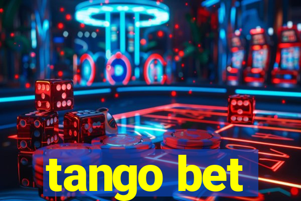 tango bet