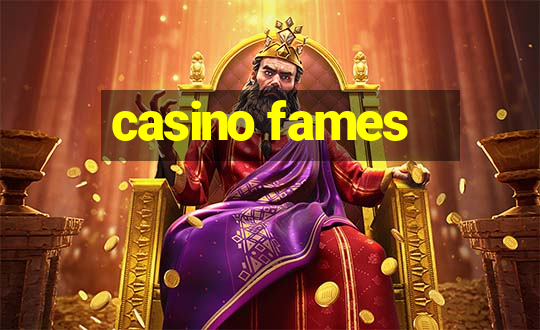 casino fames