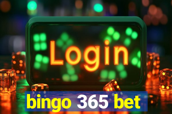 bingo 365 bet