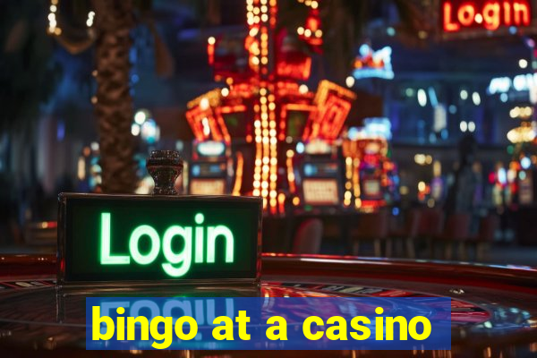 bingo at a casino