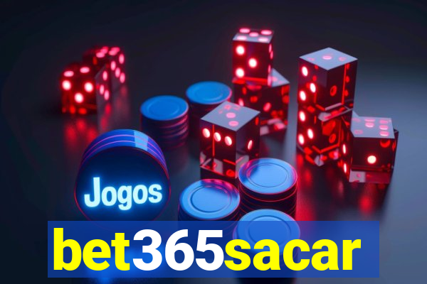 bet365sacar