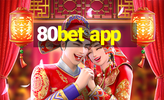 80bet app