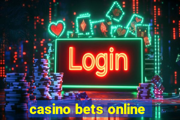 casino bets online