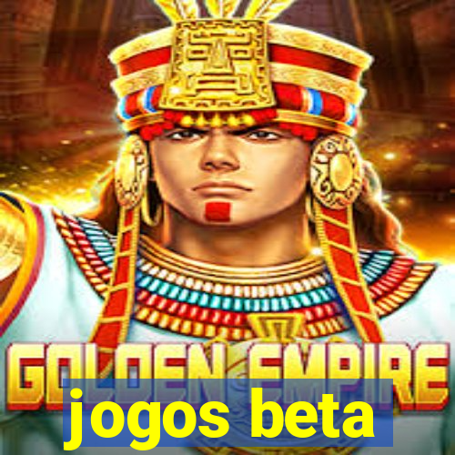 jogos beta